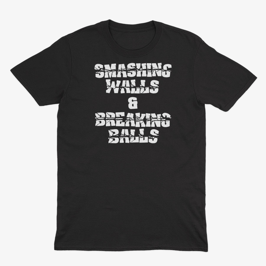 "Smashing Walls and Breaking Breaking Balls" Adult Softstyle T-Shirt